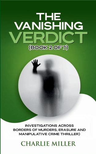 Cover image for The Vanishing Verdict Series - Book 2 of 7