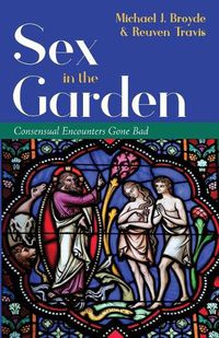 Cover image for Sex in the Garden: Consensual Encounters Gone Bad