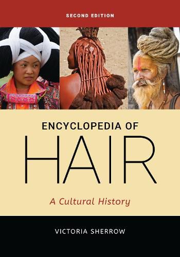 Cover image for Encyclopedia of Hair: A Cultural History, 2nd Edition