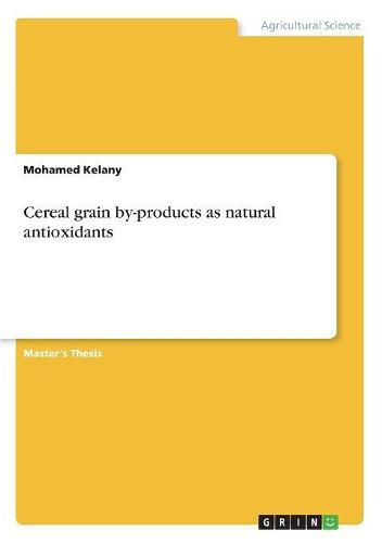 Cover image for Cereal grain by-products as natural antioxidants