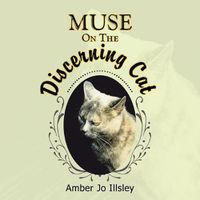 Cover image for Muse On The Discerning Cat