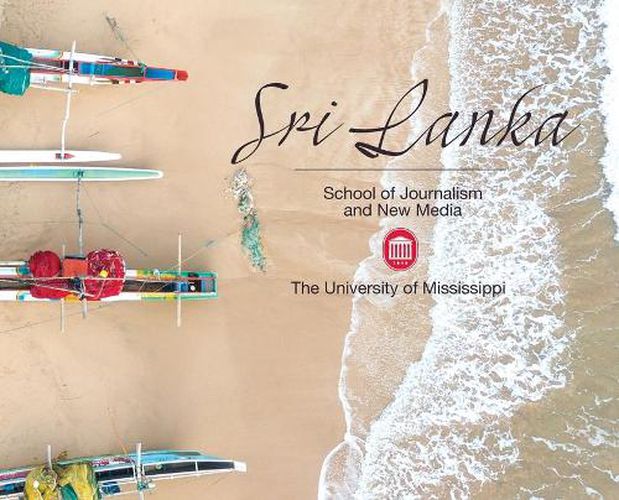 Cover image for Sri Lanka: University of Mississippi School of Journalism and New Media