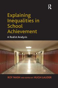 Cover image for Explaining Inequalities in School Achievement: A Realist Analysis