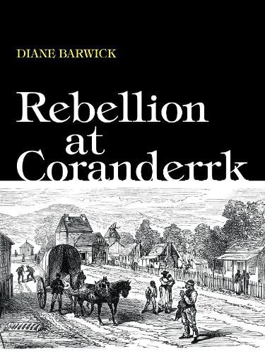 Cover image for Rebellion at Coranderrk