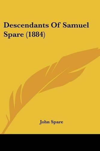 Cover image for Descendants of Samuel Spare (1884)
