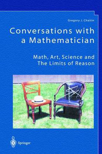 Cover image for Conversations with a Mathematician: Math, Art, Science and the Limits of Reason