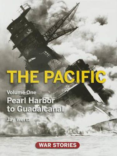 Cover image for The Pacific, Volume One: Pearl Harbor to Guadalcanal