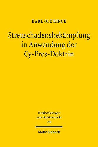Cover image for Streuschadensbekaempfung in Anwendung der Cy-Pres-Doktrin