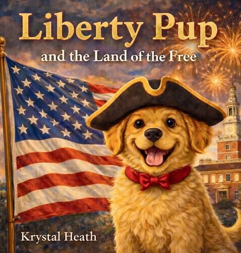Cover image for Liberty Pup and the Land of the Free
