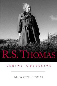 Cover image for R.S. Thomas: Serial Obsessive