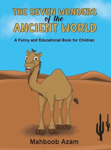 Cover image for The Seven Wonders of the Ancient World: A Funny and Educational Book for Children