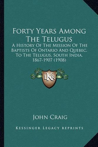 Forty Years Among The Telugus