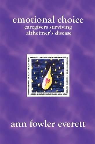 Cover image for Emotional Choice: Caregivers Surviving Alzheimer's Disease