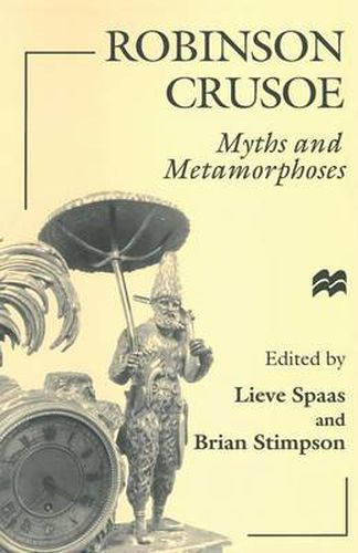 Cover image for Robinson Crusoe: Myths and Metamorphoses