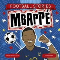 Cover image for Football Stories 4: Mbappe