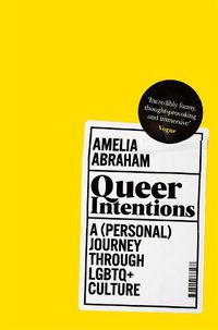 Cover image for Queer Intentions: A (Personal) Journey Through LGBTQ+ Culture