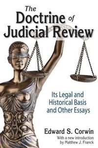 Cover image for The Doctrine of Judicial Review: Its Legal and Historical Basis and Other Essays