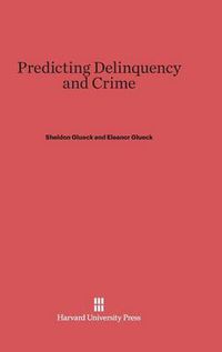 Cover image for Predicting Delinquency and Crime