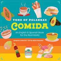 Cover image for Tons of Palabras: Comida: An English & Spanish Book for the Real World