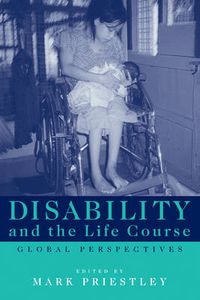 Cover image for Disability and the Life Course: Global Perspectives