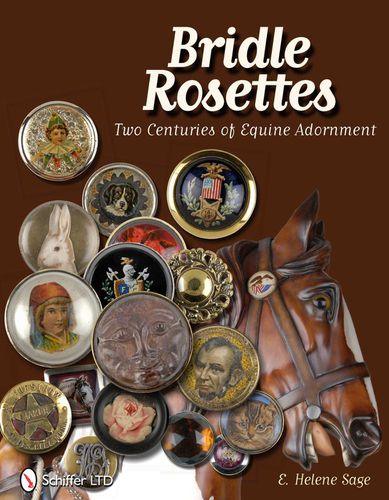 Cover image for Bridle Rosettes: Two Centuries of Equine Adornment