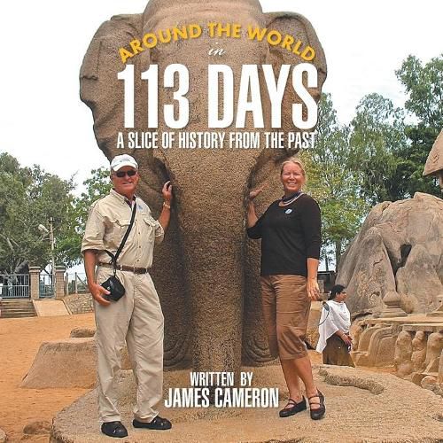 Around the World in 113 Days: A Slice of History from the Past