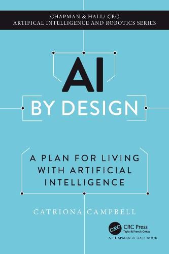 Cover image for AI by Design: A Plan for Living with Artificial Intelligence