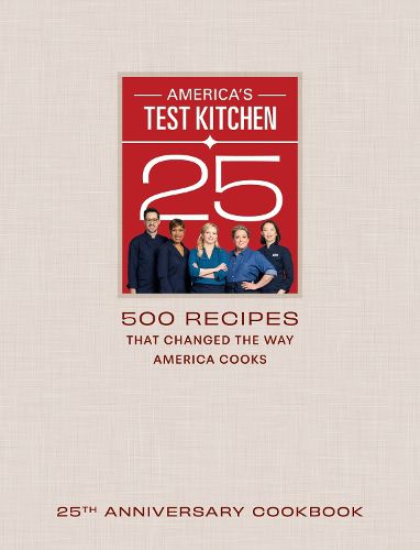 Cover image for America's Test Kitchen Twenty-Fifth Anniversary Cookbook