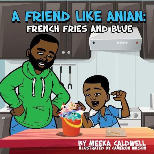 Cover image for A Friend like Anian: French Fries and Blue