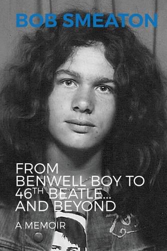 Cover image for From Benwell Boy to 46th Beatle.....and Beyond