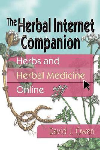 Cover image for The Herbal Internet Companion: Herbs and Herbal Medicine Online