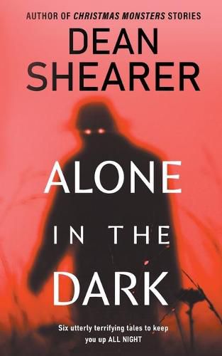 Cover image for Alone in the Dark: A Short Story Collection