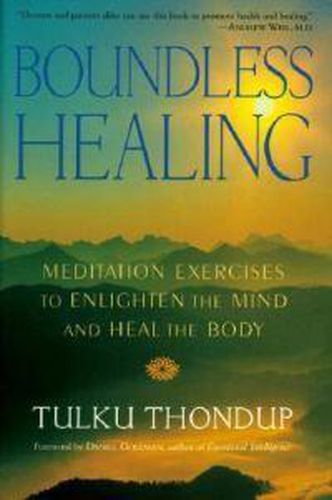 Cover image for Boundless Healing: Meditation Exercises to Enlighten the Mind and Heal the Body