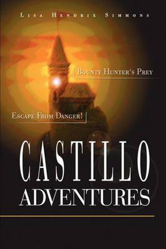 Cover image for Castillo Adventures: Escape from Danger! Bounty Hunter's Prey