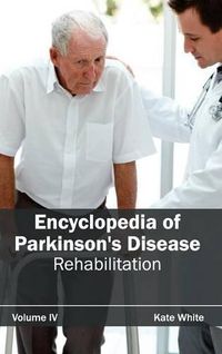 Cover image for Encyclopedia of Parkinson's Disease: Volume IV (Rehabilitation)