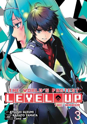 Cover image for The World's Fastest Level Up (Manga) Vol. 3