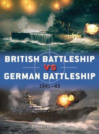 Cover image for British Battleship vs German Battleship: 1941-43