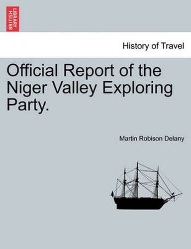 Cover image for Official Report of the Niger Valley Exploring Party.