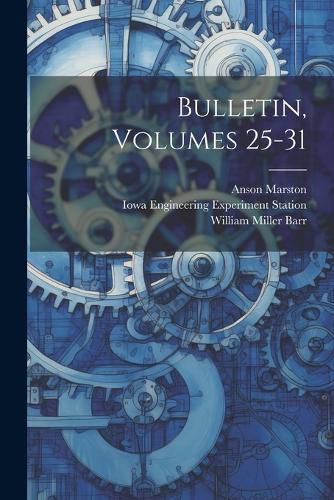 Bulletin, Volumes 25-31