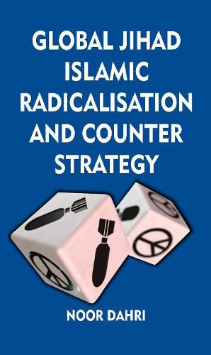 Cover image for Global Jihad, Islamic Radicalisation and Counter Strategy