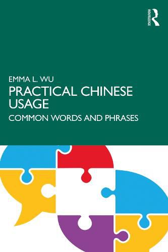Cover image for Practical Chinese Usage: Common Words and Phrases