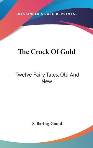 The Crock of Gold: Twelve Fairy Tales, Old and New