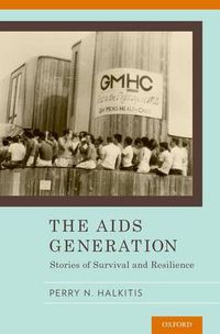 Cover image for The AIDS Generation: Stories of Survival and Resilience