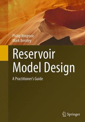 Cover image for Reservoir Model Design: A Practitioner's Guide