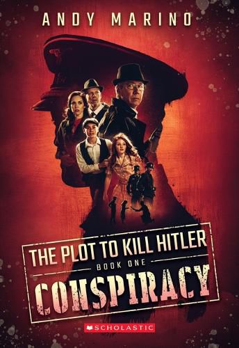 Cover image for Conspiracy (the Plot to Kill Hitler #1): Volume 1