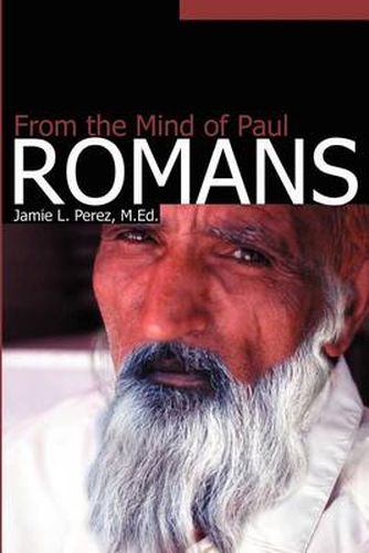 Cover image for Romans: From the Mind of Paul