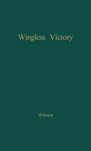 Wingless Victory: A Biography of Gabriele d'Annunzio and Eleonore Duse