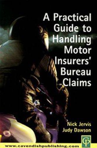 Cover image for Practical Guide to Handling Motor Insurers' Bureau Claims