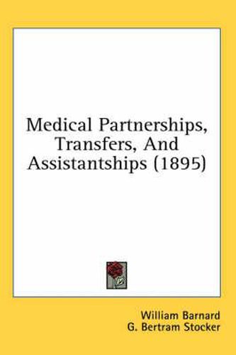 Medical Partnerships, Transfers, and Assistantships (1895)