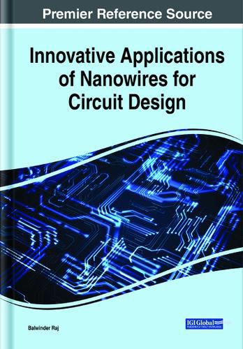 Cover image for Innovative Applications of Nanowires for Circuit Design